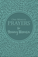 One-Minute Prayers® for Young Women Deluxe Edition 0736980512 Book Cover