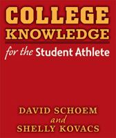 College Knowledge for the Student Athlete 0472034545 Book Cover