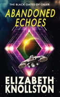Abandoned Echoes 1959159127 Book Cover