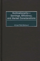Multinationality--Earnings, Efficiency, and Market Considerations 1567204716 Book Cover