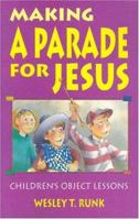 Making A Parade For Jesus 1556734514 Book Cover