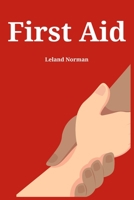 First Aid: Essential First Aid Techniques for Everyday Emergencies 3988314595 Book Cover