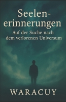 Seelenerinnerungen (German Edition) B0FH9HPS94 Book Cover