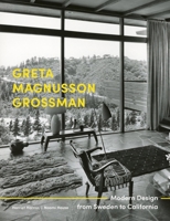 Greta Magnusson Grossman: Modern Design from Sweden to California 1848223579 Book Cover