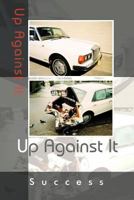Up Against It 1463444885 Book Cover