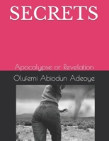 SECRETS: Apocalypse or Revelation B08K3YHXB4 Book Cover