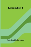 Kertomuksia I (Finnish Edition) 9374591359 Book Cover