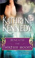Beneath the Thirteen Moons 1402236514 Book Cover