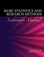 BASIC STATISTICS AND RESEARCH METHODS LABORATORY MANUAL 075755444X Book Cover