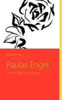 Paulas Engel: Familie Liebe und Intrigen 383913823X Book Cover