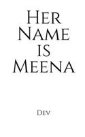 Her Name is Meena B0GVD8Z8XV Book Cover