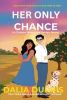 Her Only Chance (A Chance Romance Novel) B0H8FJD9RH Book Cover