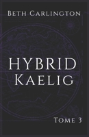 Kaelig: Hybrid (French Edition) B09LH2L1JT Book Cover