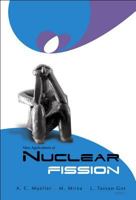 New Applications of Nuclear Fission: Proceedings of the International Workshop 9812389334 Book Cover