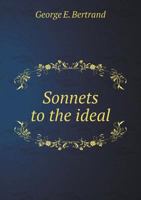 Sonnets to the Ideal 1359403477 Book Cover