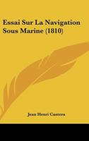 Essai Sur La Navigation Sous-Marine 1166695336 Book Cover