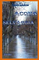 Acqua Selvaggia 1073689352 Book Cover