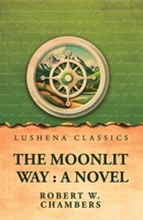 The Moonlit Way 1514324628 Book Cover