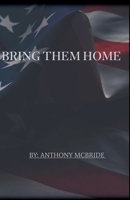 Bring them Home B0F5YXFZ4F Book Cover