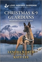 Christmas K-9 Guardians (Mountain Country K-9 Unit) 1335980253 Book Cover