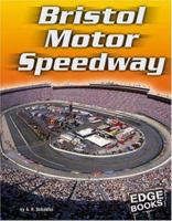 Bristol Motor Speedway (Edge Books) 0736843760 Book Cover