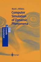 Computer Simulation of Dynamic Phenomena 3540630708 Book Cover