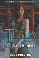 Tesla St. Vrain: The Shadow Empire B0C9S7QSXS Book Cover