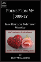 Poems From My Journey - From Heartache to Intimacy with God 0473390736 Book Cover