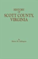 A History of Scott County, Virginia 0788420208 Book Cover