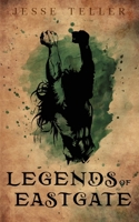Legends of Eastgate B08BDWYGPN Book Cover