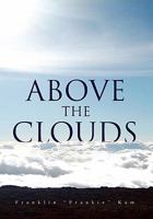 Above the Clouds 1453562273 Book Cover