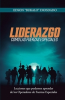Liderazgo como las Fuerzas Especiales: Lecciones que podemos aprender de las Fuerzas Especiales (Spanish Edition) B0GG3W2ZPP Book Cover