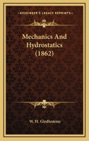 Mechanics and Hydrostatics 1166569470 Book Cover