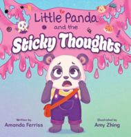 Little Panda and the Sticky Thoughts 1779445601 Book Cover