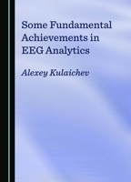 Some Fundamental Achievements in EEG Analytics 103641597X Book Cover