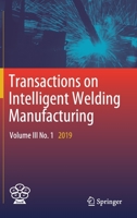 Transactions on Intelligent Welding Manufacturing: Volume III No. 1 2019 9811381917 Book Cover