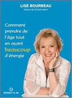 Comment prendre de l'âge tout en ayant beaucoup d'énergie 2920932802 Book Cover