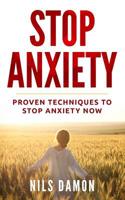 Stop Anxiety: Proven Techniques to Stop Anxiety Now 1076214649 Book Cover