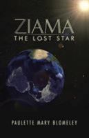 Ziama: The Lost Star 1504300297 Book Cover