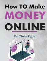 How to Make Money Online B0CQ19GNDZ Book Cover