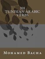 201 Tunisian Arabic Verbs 1505701511 Book Cover