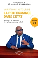 Variations autour de la performance dans l’État: Mélanges en l’honneur du Professeur Nicaise MÉDÉ Volume 1 (French Edition) 2336472139 Book Cover