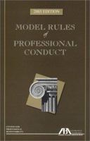 Model Rules of Professional Conduct, 2006 Edition 1614385025 Book Cover