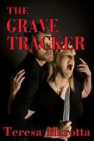 The Grave Tracker 0974343854 Book Cover