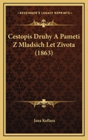 Cestopis Druhy A Pameti Z Mladsich Let Zivota (1863) 1168100135 Book Cover