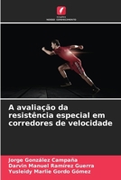 A avaliação da resistência especial em corredores de velocidade (Portuguese Edition) 620812297X Book Cover