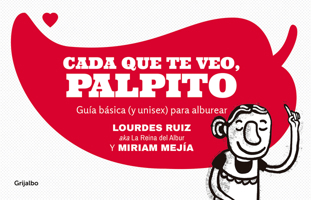 Cada que te veo, palpito / Every Time I See You, I Feel Something (Spanish Edition) 6073161905 Book Cover