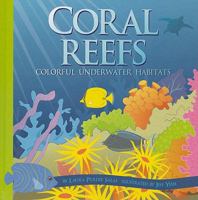 Coral Reefs: Colorful Underwater Habitats (Amazing Science) 1479516813 Book Cover