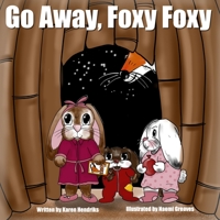 Go Away, Foxy Foxy 0648699846 Book Cover