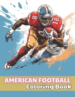 American Football Coloring Book: 100+ Unique and Beautiful Designs B0CNGYWHZ6 Book Cover